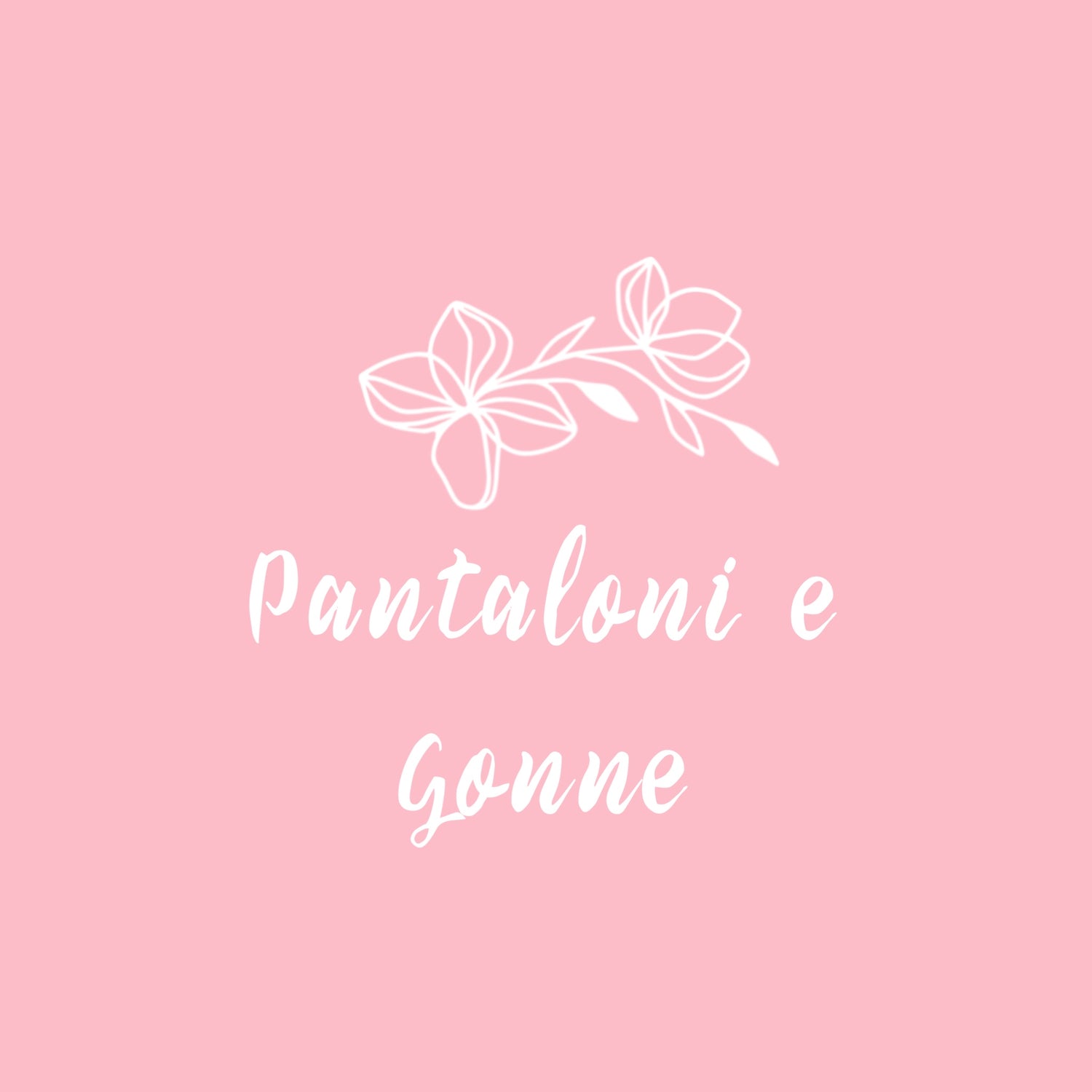 Pantaloni & Shorts